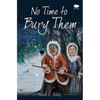 No Time to Bury Them - Paperback