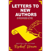 Letters to New Authors: 29 Encouraging Letters to Your Inner Writer - Paperback