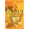 Cusco II: The Magic of the Munay-Ki: A Love Story - Paperback