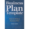 Business Plan Template: How to Write a Business Plan - Paperback