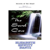 The Secret Cove: Secrets of the Heart -- Book II - Paperback