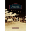 Route 66 in Springfield - Hardcover