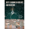 Deep Learning in Biology and Medicine - Hardcover
