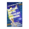 The Figure Skating Psychology Workbook: How to Use Advanced Sports Psychology to Succeed in the Ice Rink - Paperback