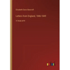 Letters from England, 1846-1849: in large print - Paperback