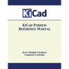 KiCad Pcbnew Reference Manual - Paperback