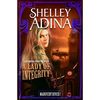 A Lady of Integrity: A steampunk adventure novel - Paperback