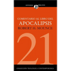 El Comentario Al Libro del Apocalipsis = The Book of Revelation = The Book of Revelation - Paperback