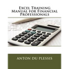 Excel Training Manual for Financial Professionals - Paperback