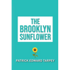 The Brooklyn Sunflower - Paperback