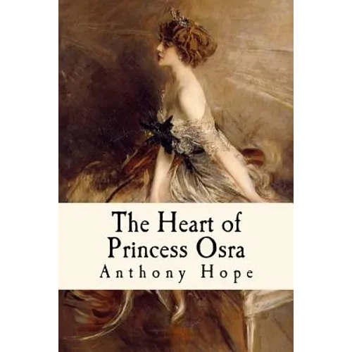 The Heart of Princess Osra: Illustrated - Paperback