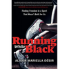 Running While Black: Finding Freedom in a Sport That Wasn't Built for Us - Hardcover