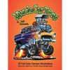 Muscle Car Toons: 55 Full Color Automotive Cartoon Illustrations by Jeff Hobrath - Paperback