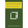 The Voice of the Desert: A Naturalist's Interpretation - Hardcover