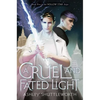A Cruel and Fated Light - Hardcover