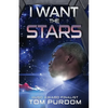 I Want the Stars - Paperback