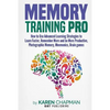 Memory Training PRO: How to Use Advanced Learning Strategies to Learn Faster, Remember More and be More Productive, Photographic Memory, Mn - Paperback