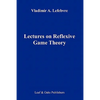 Lectures on the Reflexive Games Theory - Paperback