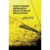 Posthuman Research Practices in Education - Paperback
