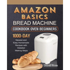 Amazon Basics Bread Machine Cookbook For Beginners: 1000-Day Newest and Easy Homemade Recipes with Detailed Making Steps - Paperback