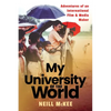 My University of the World: Adventures of an International Film & Media Maker - Paperback
