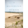 A Mongolian Memoir - Paperback