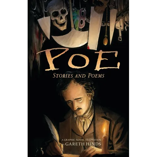 Poe: Stories and Poems: A Graphic Novel (a Haunting Visual Adaptation and Retelling of Edgar Allan Poe's Chilling Works - For Young Adults and Teens) - Paperback