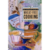 The Complete Guide to Wheat-Free Cooking - Paperback