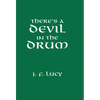 There's a Devil in the Drum - Hardcover