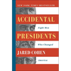 Accidental Presidents: Eight Men Who Changed America - Paperback