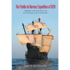 The Pánfilo de Narváez Expedition of 1528: Highlights of the Expedition and Determination of the Landing Place - Paperback