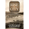 The Rise of the City, 1878-1898 - Paperback
