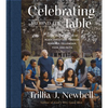 Celebrating Around the Table: Learning the Stories of Black Christians Through Readings, Fellowship, Food, and Faith - Hardcover