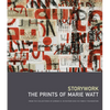 Storywork: The Prints of Marie Watt: From the Collections of Jordan D. Schnitzer and His Family Foundation - Hardcover