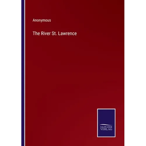 The River St. Lawrence - Paperback