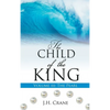 The Child of the King Volume III: The Pearl - Hardcover