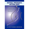 Natural Pregnancy, Natural Baby - Paperback