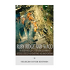 Ruby Ridge and Waco: The History and Legacy of the Federal Government's Notorious Sieges of the Weaver Family and Branch Davidians - Paperback