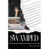 Swamped: Interdisciplinary Teaching Approaches for New Faculty - Paperback