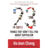 23 Things They Don't Tell You about Capitalism - Paperback
