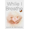 While I Breathe - Paperback