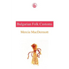 Bulgarian Fold Customs - Paperback