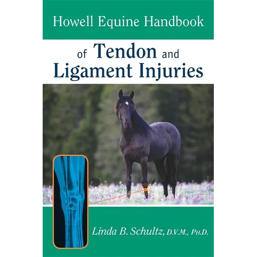 Howell Equine Handbook of Tendon and Ligament Injuries - Hardcover