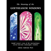 The Meaning of the Goetheanum Windows: Rudolf Steiner's story of the Spiritual Quest carved into nine stained glass windows - Hardcover