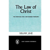 The Law of Christ: The Christian Ethic and Modern Problems - Paperback