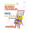 The Adventures of Bonzo Cumbles; Whoa...Just 3 Rules to Know - Hardcover