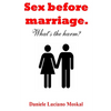 Sex before Marriage. What's the harm? - Paperback