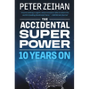 The Accidental Superpower: Ten Years on - Paperback