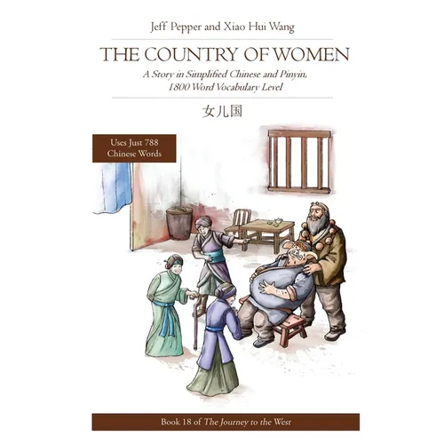 The Country of Women: A Story in Simplified Chinese and Pinyin, 1800 Word Vocabulary Level - Paperback