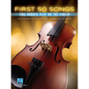First 50 Songs You Should Play on the Violin Beginner Violin Songbook with Pop, Classical & Movie Hits Includes Canon in D, Dust in the Wind, Viva La - Paperback
